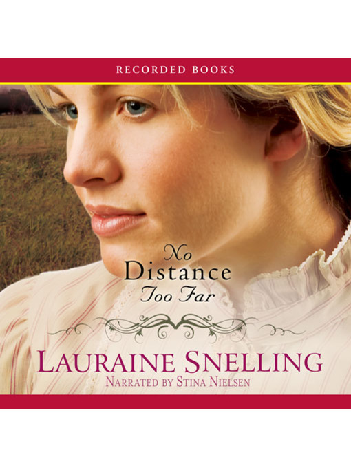 Title details for No Distance Too Far by Lauraine Snelling - Wait list